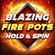 Blazing Fire Pots: Hold and Spin